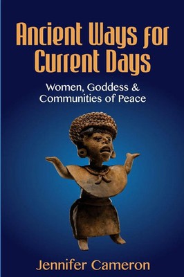 Jennifer Cameron | Ancient Ways for Current Days | Taschenbuch | Englisch (2021)