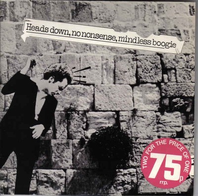 Alberto Y Lost Trios Paranoias - Heads Down, No Nonsense, Mindless Boogie, 2x7'',