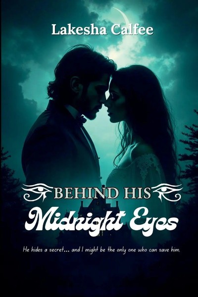 Behind His Midnight Eyes Lakesha Calfee Taschenbuch Englisch 2025 Lakesha Calfee-image