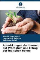 Auswirkungen Der Umwelt Auf Wachstum Und Ertrag Der Indischen Bohne Taschenbuch