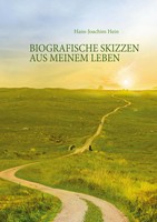 Hans-Joachim Hein | Biografische Skizzen Aus Meinem Leben | Taschenbuch (2017)