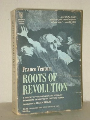 Roots of Revolution: A History of the Populist Buch University of Chicago Press