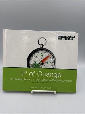 One Degree of Change The Standard Process 21 Day Purification Program Cookbook