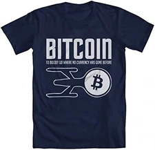 Bitcoin To Boldly Go Where No Currency Has Gone Before Unisex T-Shirt