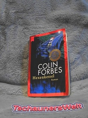 Hexenkessel : Roman. Aus dem Engl. von Nina Bader / Galeria-Edition Forbes, Coli