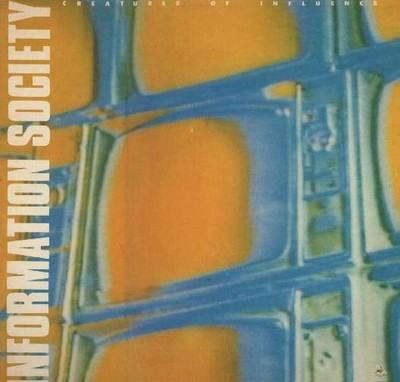 Information Society - Creatures Of Influence (LP) (Very Good (VG)) - 3856091044]