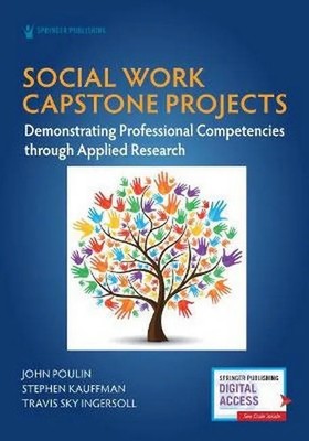 Social Work Capstone Projects - John Poulin (Paperback / Soft Cover)