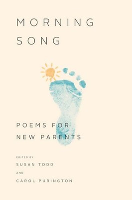 Morning Song: Poems for New Pa - Hardcover - ACCEPTABLE
