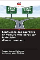 L'influence Des Courtiers En Valeurs MobilièRes Sur La DéCision D'investissement