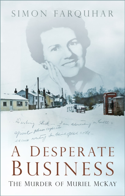 A Desperate Business by Simon Farquhar (Hardback Book)