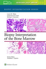 Biopsy Interpretation of the Bone Marrow: Pri...