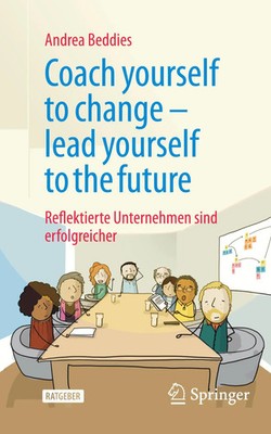 Coach yourself to change - lead yourself to the future | Andrea Beddies | Buch