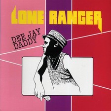 VINYL Lone Ranger - Dee Jay Daddy