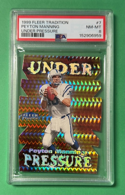 1999 Fleer Tradition PEYTON MANNING Under Pressure Die-Cut PSA 8 NM-MT Colts