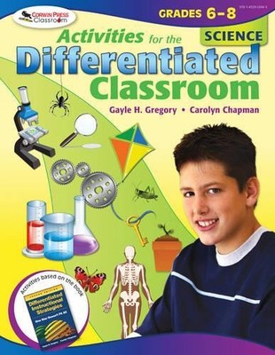 Activities for the Differentiated Classroom: Science, Grades ... - 9781412953443