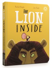 The Lion Inside Board Book Rachel Bright