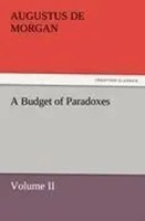 Augustus De Morgan | A Budget Of Paradoxes, Volume II | Taschenbuch | Englisch