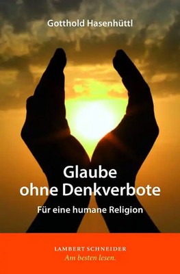 Glaube ohne Denkverbote