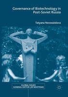 Governance Of Biotechnology In Post-Soviet Russia Tatyana Novossiolova