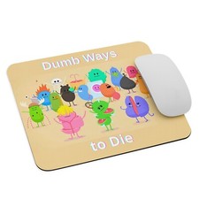 "Dumb Ways to Die" Mouse Pad - Mouse Pad NEW 9.5" x 7.75" Non Slip
