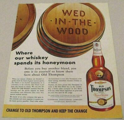 1954 Print Ad Glenmore's Old Thompson Whiskey Wed in the Wood Barrel