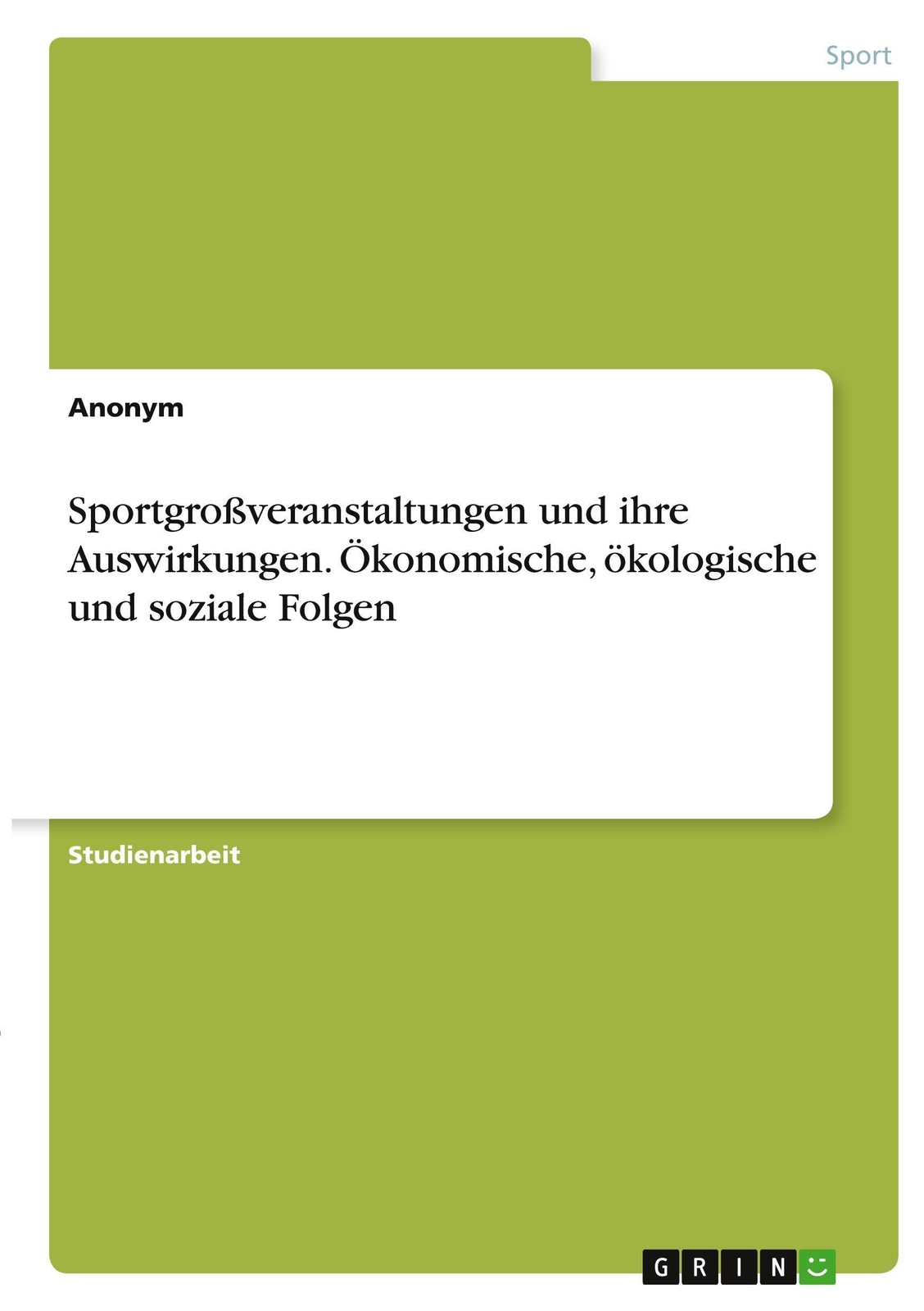 Thumbnail - Sportgroßveranstaltungen Und Ihre Auswirkungen. Ökonomische,