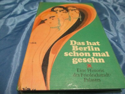Historie des Friedrichstadt - Palastes , Henschelverlag Berlin 1978 / DDR , A 23