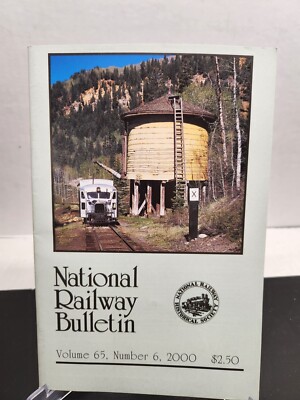 National Railway Bulletin Volume 65 Number 6 2000 Collectible Train Magazine