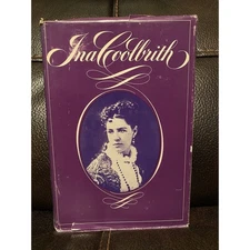 INA COOLBRITH, LIBRARIAN AND LAUREATE OF CALIFORNIA By Josephine Dewitt 1973