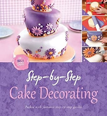 Step by Step Cake Decorating Hardcover Igloo