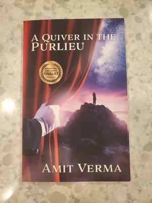 A Quiver in the Purlieu by Amit Verma Madville Publishing 2022 Award Finalist