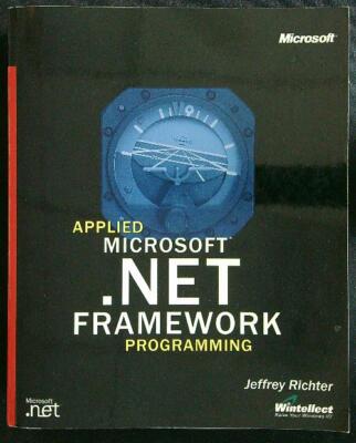APPLIED MICROSOFT .NET FRAMEWORK PROGRAMMING AA.VV. MICROSOFT 2002 \ BROSCHÜRE