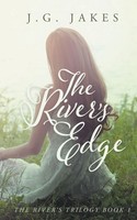 The River's Edge J. G. Jakes Taschenbuch The River's Trilogy Englisch 2020