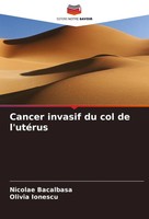 Nicolae Bacalbasa (U. A.) | Cancer Invasif Du Col De L'utéRus | Taschenbuch