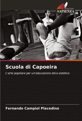 Fernando Campiol Placedino | Scuola di Capoeira | Taschenbuch | Italienisch