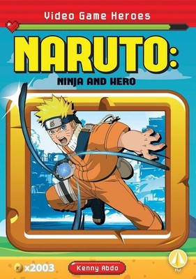 Naruto: Ninja and Hero by Kenny Abdo (English) Paperback Book