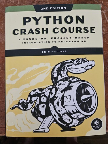Python Crash Course: A Hands-On, Project-Based Introduction to Programming