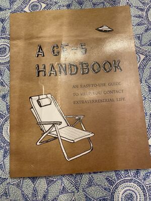 A CE-5 Handbook: An Easy-To-Use Guide to Help You Contact Extraterrestrial Life