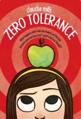 Zero Tolerance - Paperback By Mills, Claudia - ACCEPTABLE