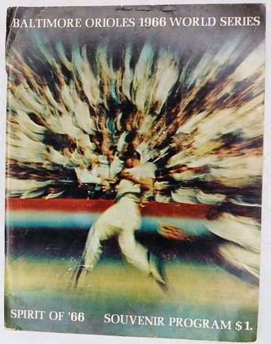 1966 World Series Program Game 4 Dodgers at Orioles With 2 Tickets-2 Autographs 