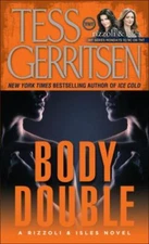 Body Double; Jane Rizzoli, Book 4 - Tess Gerritsen, 034545894X, paperback