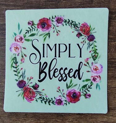 Simply Blessed Vinyl Sticker Christian Decal Floral Wreathe Sticker Faith 3''