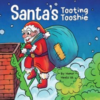 Humor Heals Us | Santa's Tooting Tooshie | Taschenbuch | Englisch (2020)