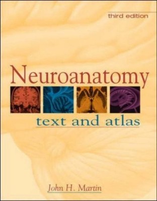 Neuroanatomy: Text and Atlas Paperback John H. Martin
