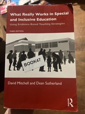 What Really Works in Special and Inclusive Education : Using Evidence-Based...