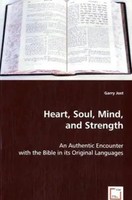 Heart, Soul, Mind, And Strength Garry Jost Taschenbuch Kartoniert / Broschiert