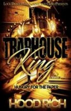 Traphouse King: Hungry for the Paper 9781949138078 by Rich, Hood