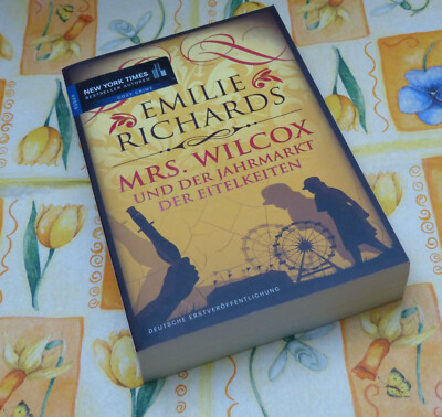 Emilie Richards Mrs. Wilcox und der Jahrmarkt der Eitelkeiten Crime Krimi Band 4