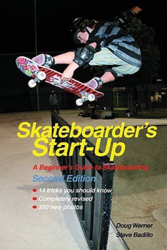 Skateboarders Start-Up: A Beginners Guide to Skateboarding (Start-Up Sp - GOOD