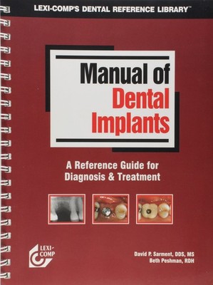 Lexi-Comp's Manual of Dental Implants by Beth Peshman